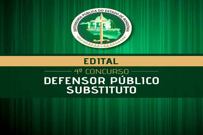 IV Concurso da DPE-RO para Defensor Público substituto