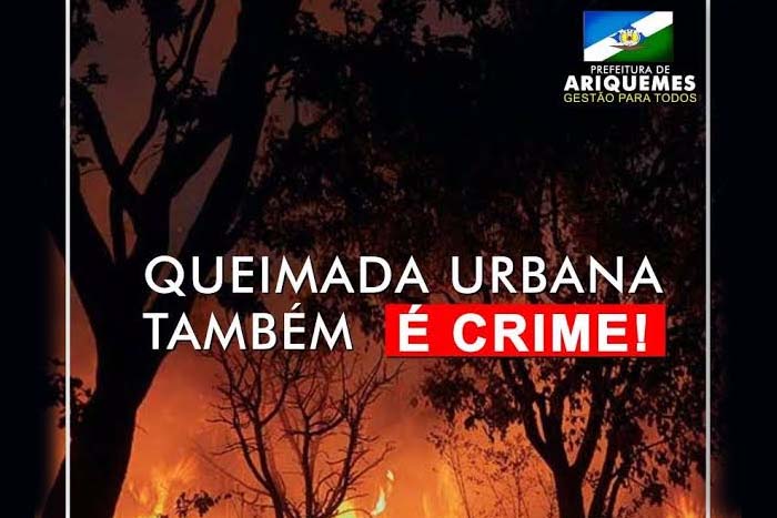 Fiscalização contra queimadas urbanas é intensificada em Ariquemes