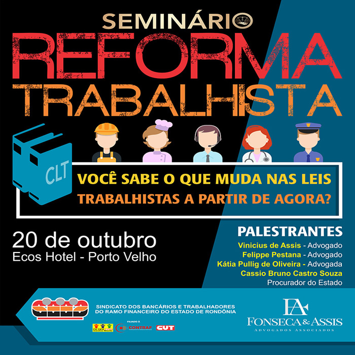 Sindicato dos Bancários de Rondônia promove seminário para debater a nova lei trabalhista