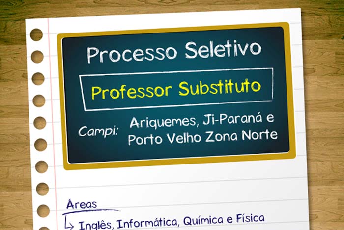 Seleção de professor substituto em Ji-Paraná, Porto Velho e Ariquemes