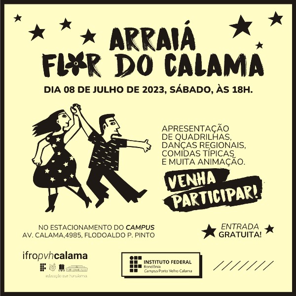 Arraiá Flor do Calama será realizado no próximo sábado, 8 de julho