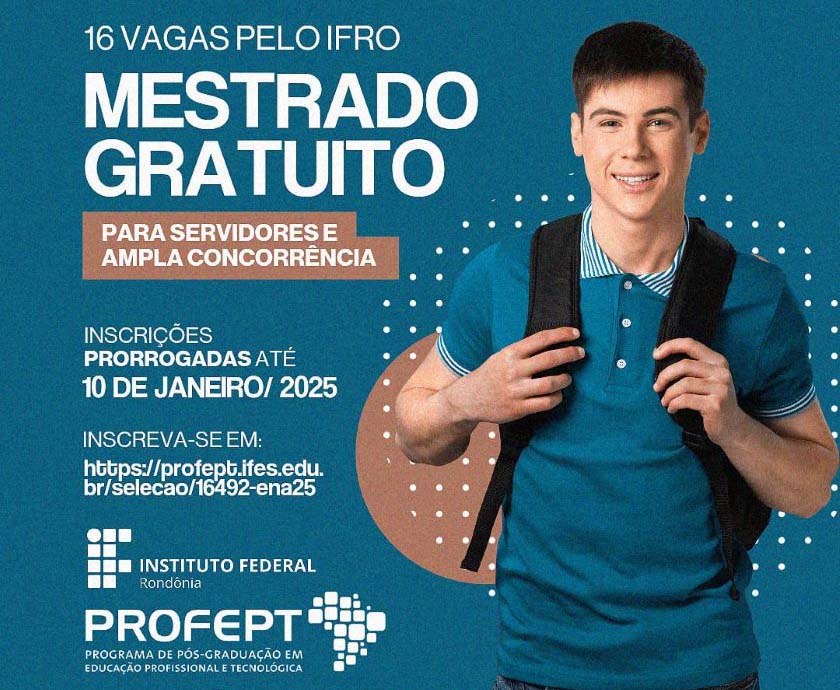 Prorrogadas até 10 de janeiro as inscrições para o Mestrado Profissional em Educação Profissional e Tecnológica (ProfEPT)