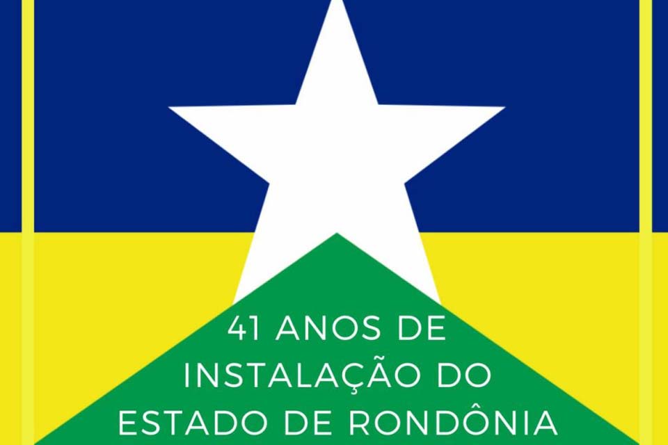 SINDAFISCO - 4 de Janeiro – Instalação do Estado de Rondônia