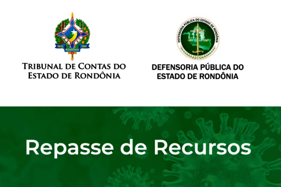 TCE-RO e Defensoria repassam R$ 13,5 milhões para Estado e municípios adquirirem EPIs