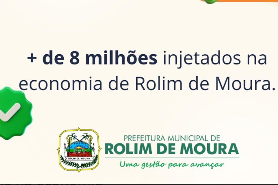 Prefeitura de Rolim de Moura com o pagamento do 13º salário injeta quase 9 milhões de reais na economia