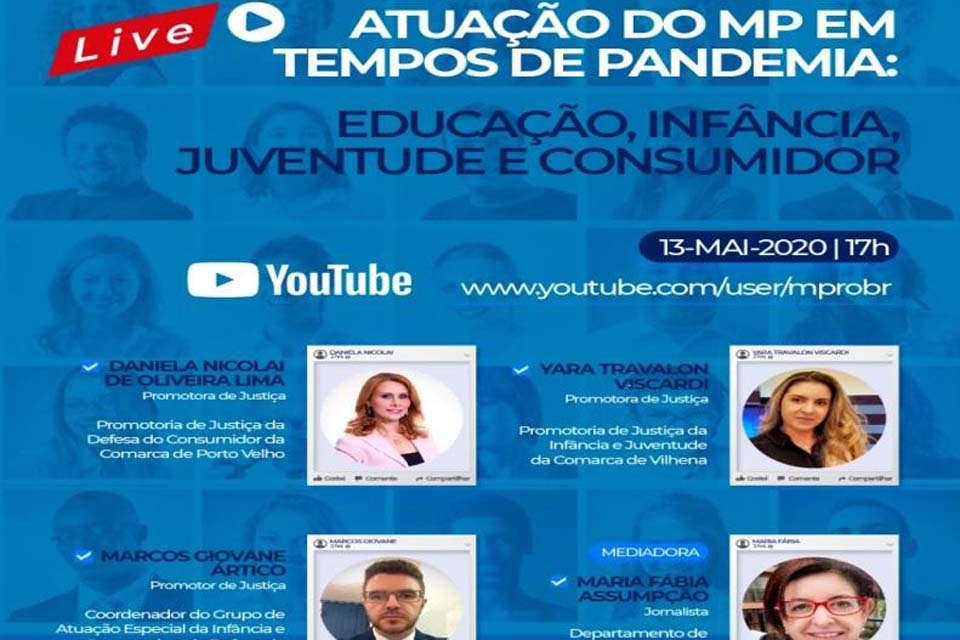 Atuaçao do Ministério Público nas áreas da Educação, Consumidor, Infância e Juventude é tema de Live nesta quarta-feira