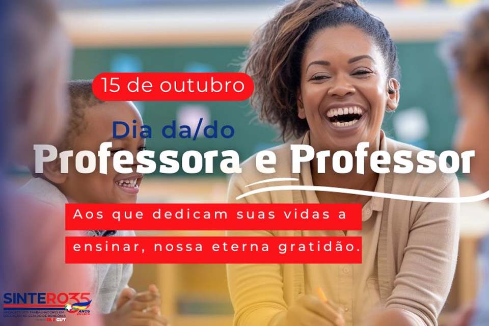 SINTERO homenageia educadoras e educadores pelo Dia da Professora e do Professor