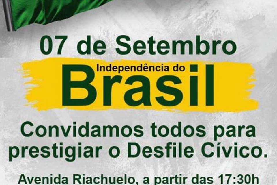 Prefeitura de Pimenta Bueno convidar toda a nossa  população para participar do Desfile Cívico