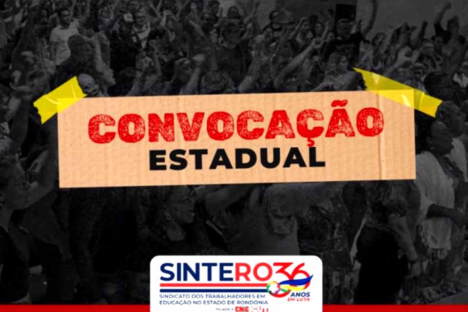 SINTERO convoca categoria estadual para Assembleia Geral Extraordinária no dia 21 de fevereiro