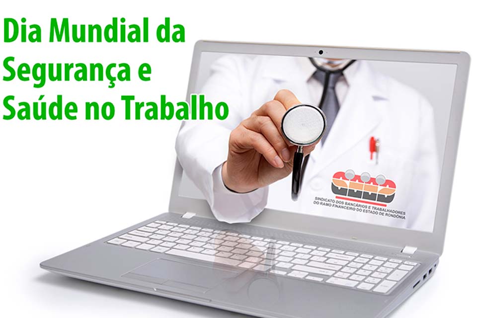 No Dia Mundial da Segurança e Saúde no Trabalho, SEEB-RO debate vacinação para bancários e cooperativários; Participe!