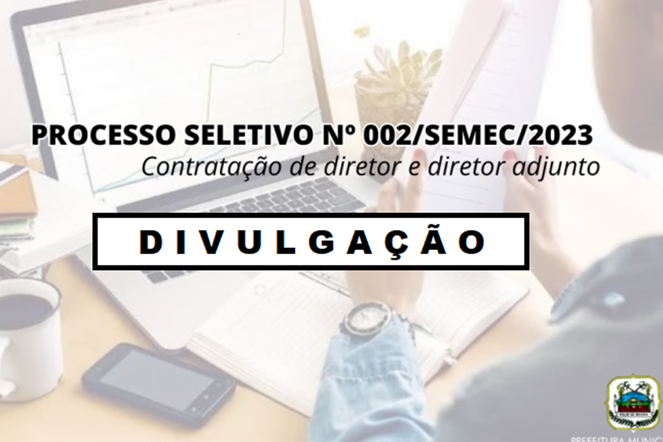 Secretaria Municipal de Educação e Cultura de Rolim de Moura divulga resultado final das provas de Processo Seletivo 