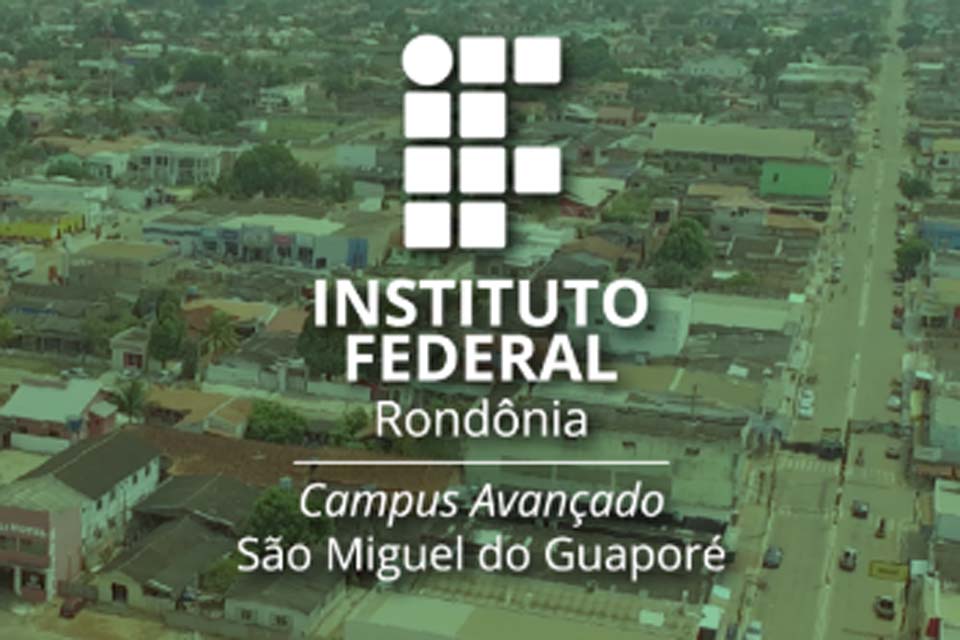 Campus Avançado São Miguel do Guaporé seleciona professor substituto na área de Agronomia