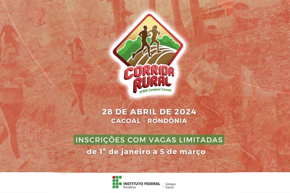 Corrida Rural: IFRO Cacoal abre Inscrições para o evento esportivo de 2024