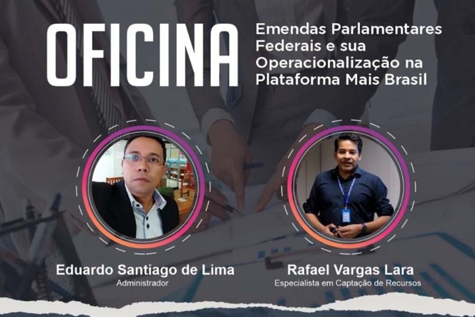 Emendas parlamentares será tema de oficina oferecida pela Escola de Governo em parceria com a Sedi no mês de junho