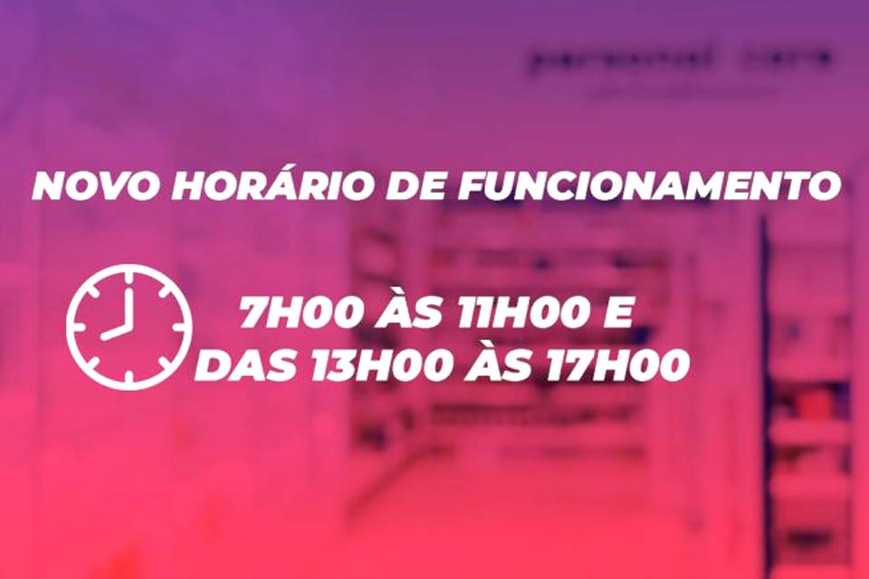 Comunicado da Semusa sobre horário de funcionamento da Farmácia Municipal