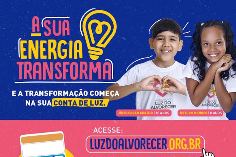 Programa Luz do Bem permite que a população use a conta de energia para doar recursos para associação de Porto Velho