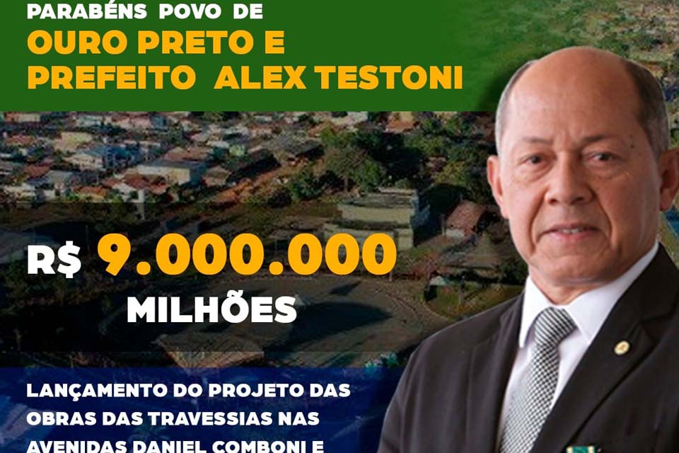 Deputado Federal Coronel Chrisóstomo destina R$ 9 milhões em recursos para serem aplicados na infraestrutura de Ouro Preto do Oeste