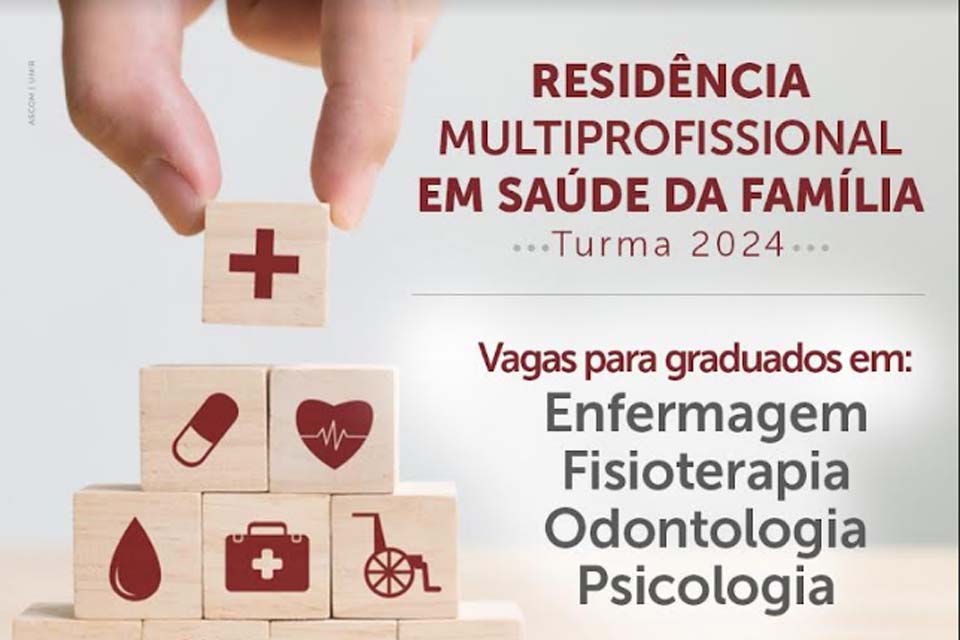 UNIR: Residência Multiprofissional em Saúde da Família abre inscrições para turma 2024