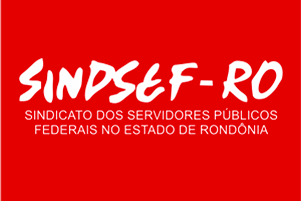 Edital de Convocação das Eleições do Sindicato dos Servidores Públicos Federais no Estado de Rondônia -  SINDSEF-RO – Gestão 2023/2025