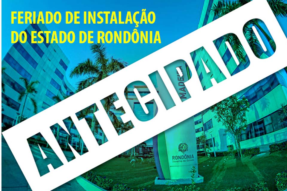 Feriado de instalação do Estado é antecipado para dia 3 de janeiro e agências bancarias só abrem no dia 4