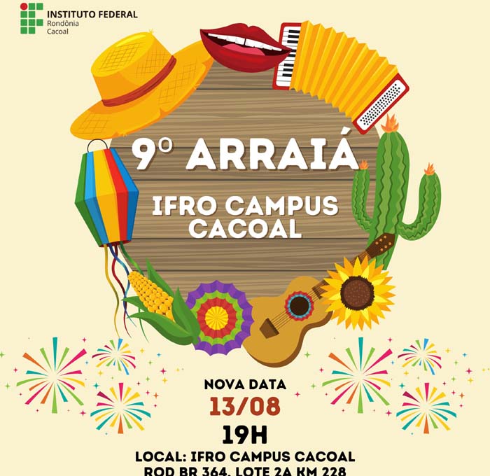 13 de agosto é a nova data da festa junina no Campus Cacoal