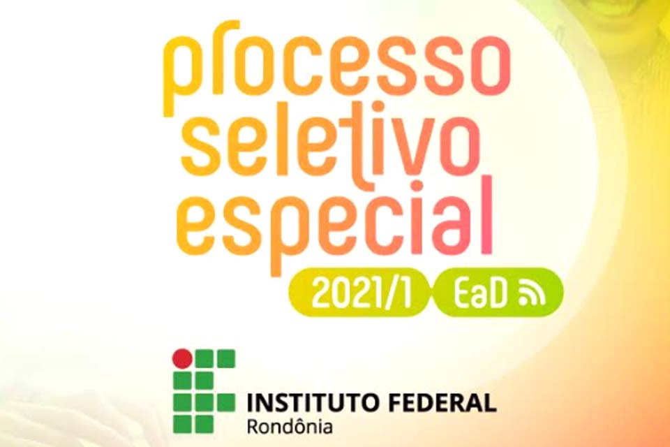 Processo Seletivo Especial do IFRO oferta mais de 2000 vagas em curso técnico subsequente e graduações