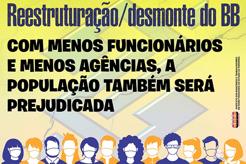 Bancários do BB em Rondônia vão parar no dia 29 em protesto contra a reestruturação