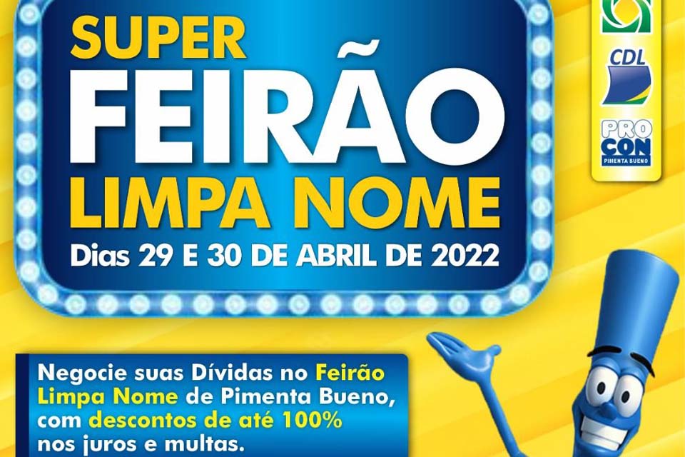 Prefeitura participa de Feirão Limpa Nome que acontecerá nos dias 29 e 30 de abril