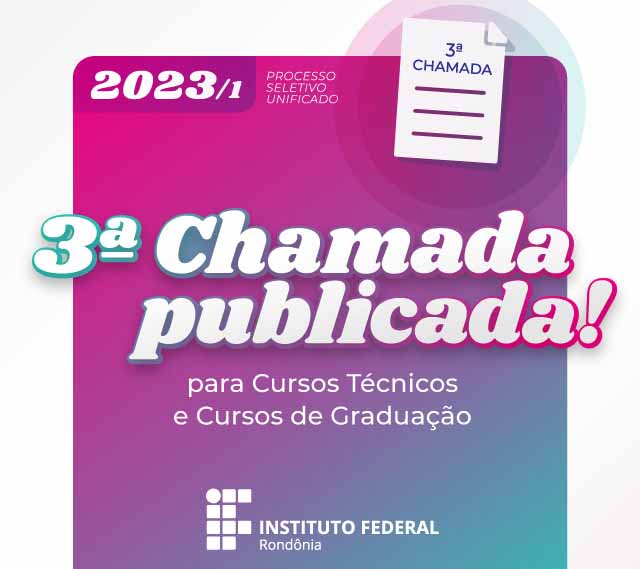 Terceira chamada do PSU 2023/1 do IFRO convoca aprovados para matrícula