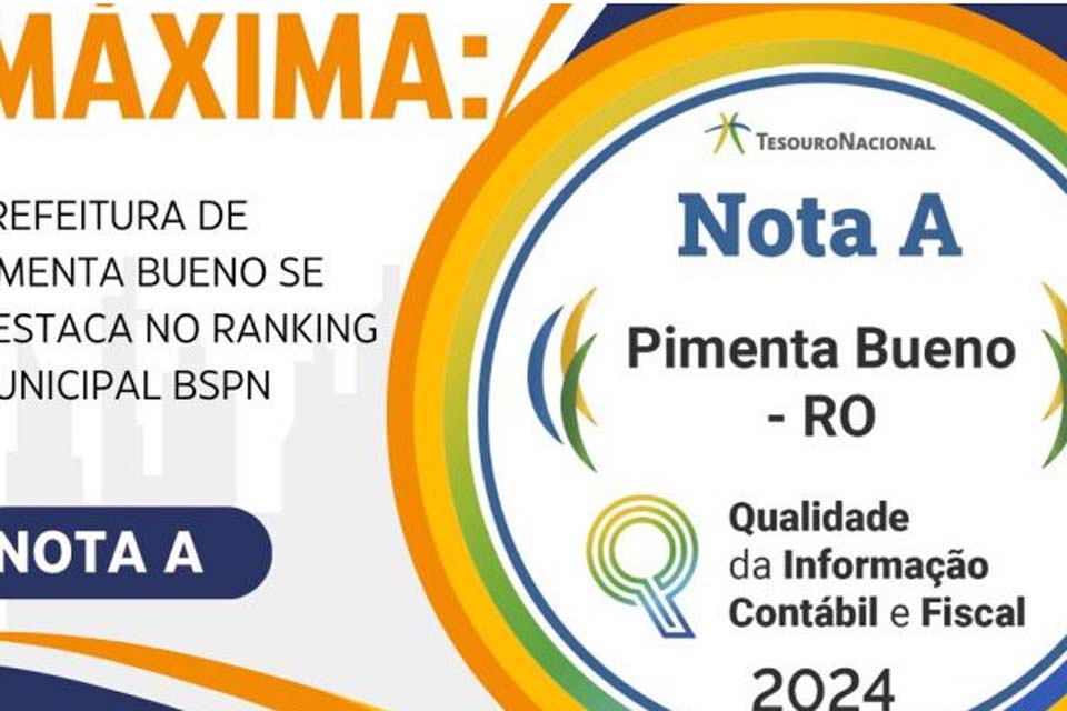 Prefeitura de Pimenta Bueno se destaca no Ranking Municipal BSPN