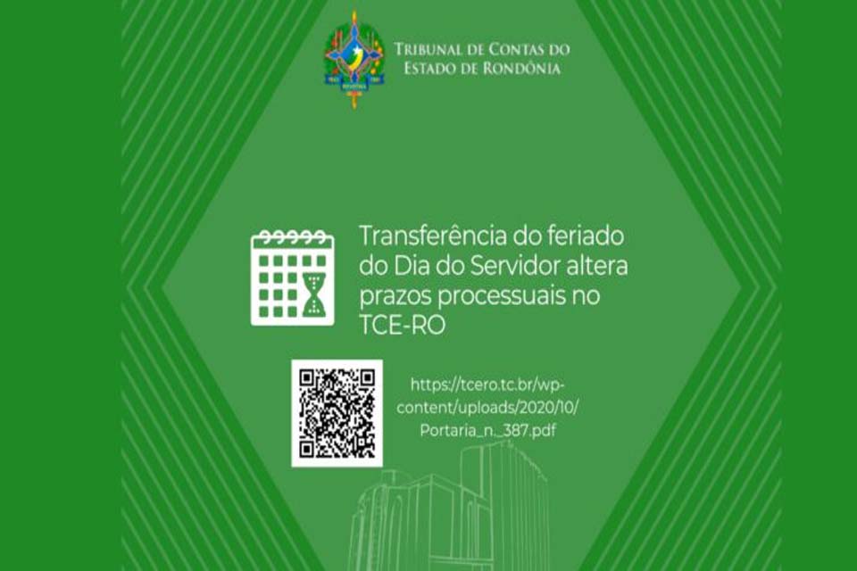 Transferência do feriado do Dia do Servidor altera prazos processuais no TCE-RO