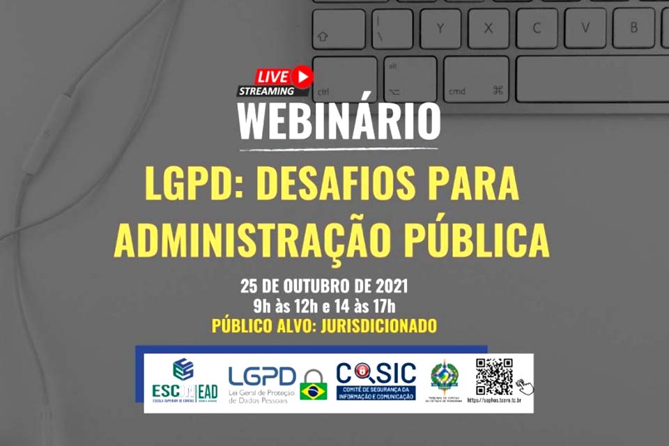 Webinário para jurisdicionados do TCE-RO aborda “LGPD: desafios para a administração pública” 