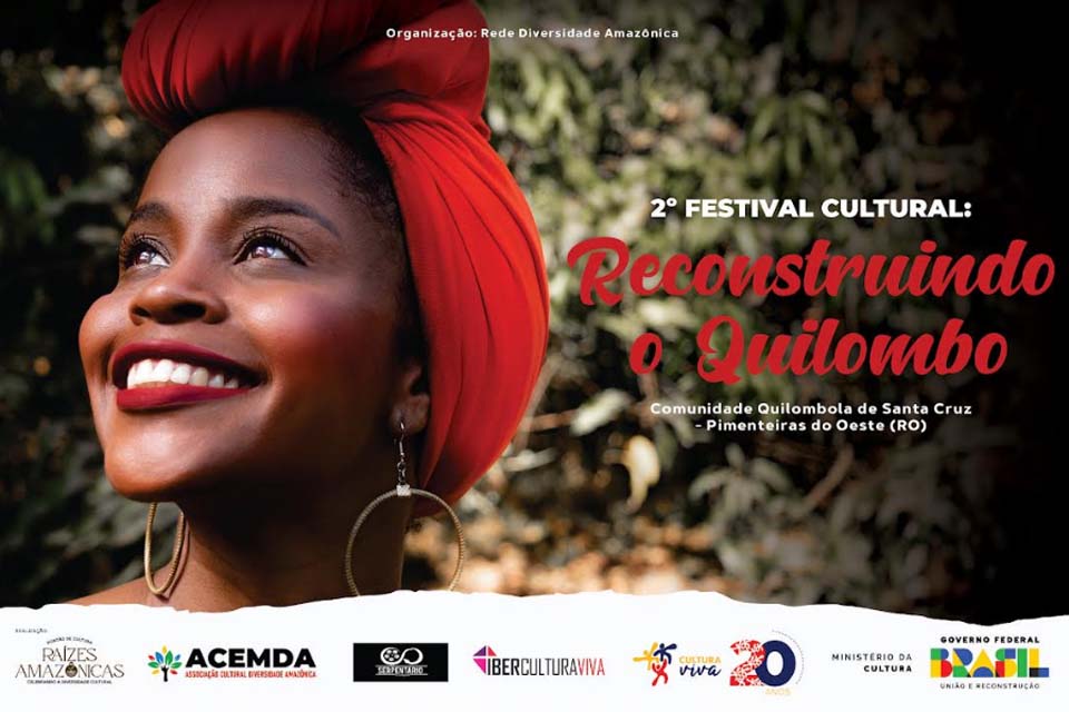 2º Festival Cultural: Reconstruindo o Quilombo será realizado em novembro em Pimenteiras do Oeste