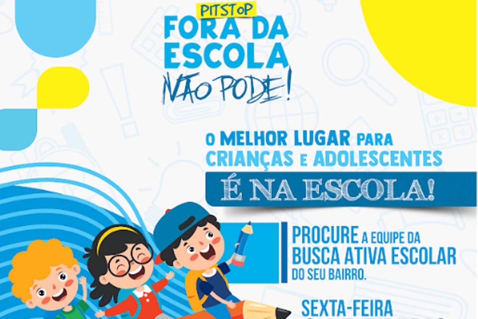 Prefeitura de Jaru realiza campanha para combater a evasão escolar no município