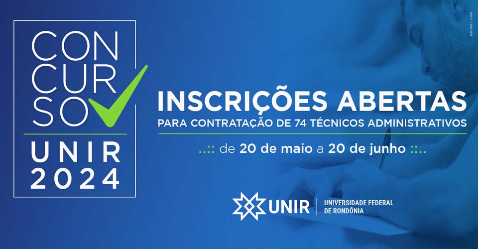 UNIR tem Inscrições abertas para contratação de 74 técnicos administrativos