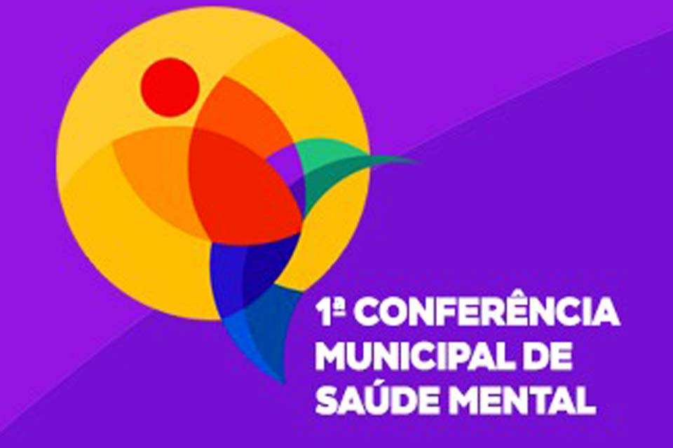 Com mais de 200 participantes 1ª Conferência Municipal de Saúde Mental começa hoje