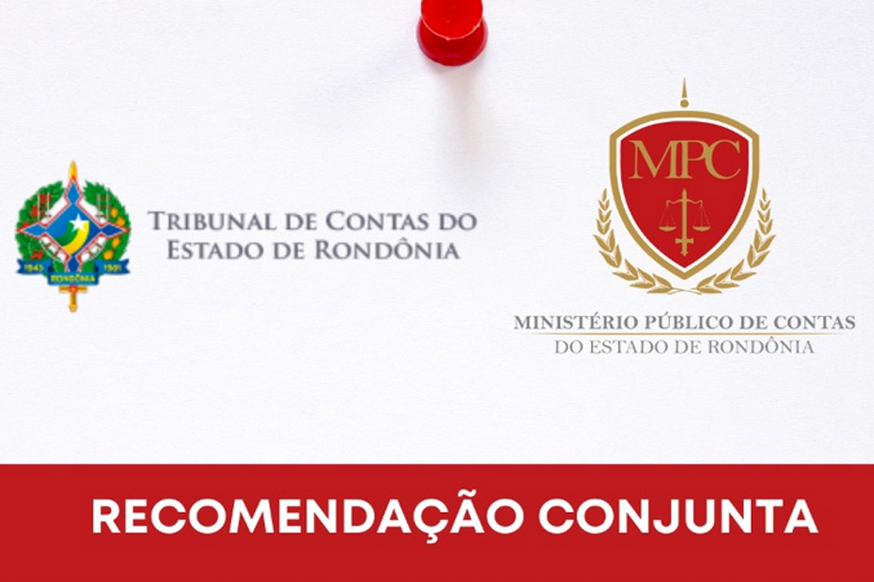 MPC-RO e TCE-RO assinam recomendação para que municípios não concedam aumento salarial até o fim de 2021