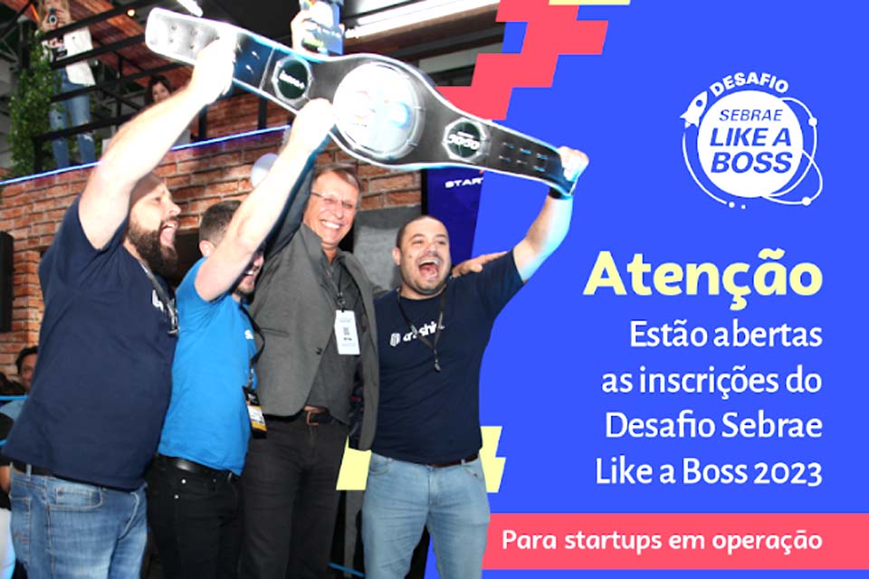 Desafio Sebrae Like a Boss 2023 oferece oportunidades para empreendedores em todo o estado de Rondônia