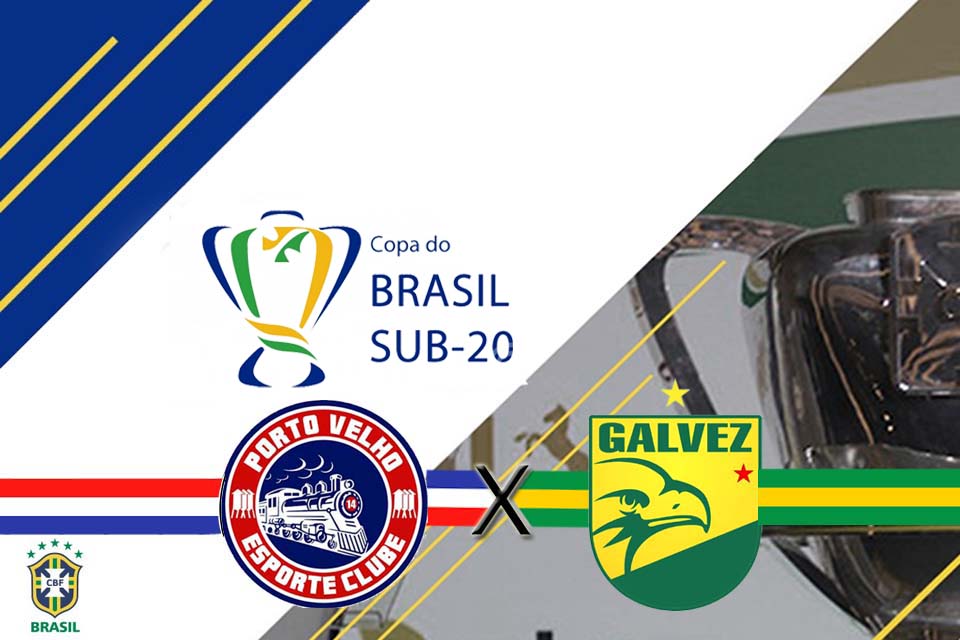 Porto Velho e Galvez se preparam para encontro na Copa do Brasil Sub-20