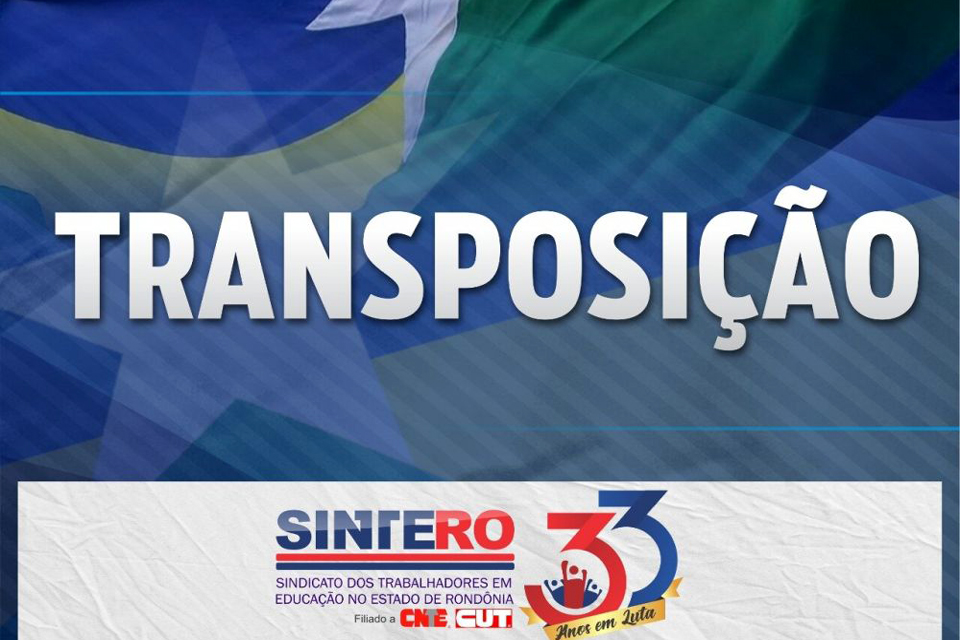 TRANSPOSIÇÃO: Diário Oficial da União publica enquadramento de servidores do Estado