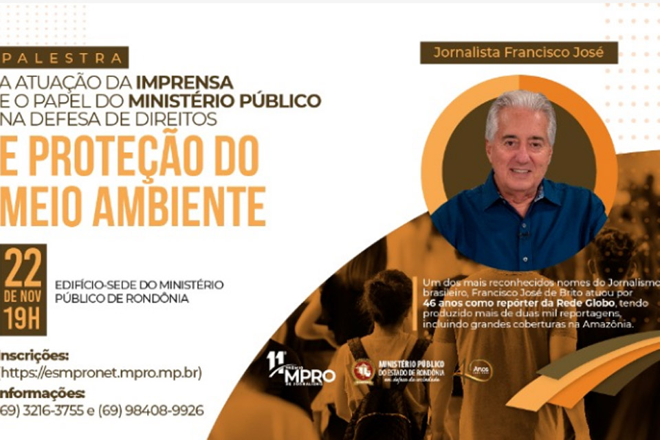 Prêmio MPRO de Jornalismo: Abertas nesta segunda as inscrições para palestra do jornalista Francisco José