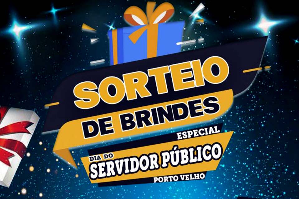  SINDSEF-RO fará sorteio virtual de brindes em homenagem ao Dia do Servidor Público