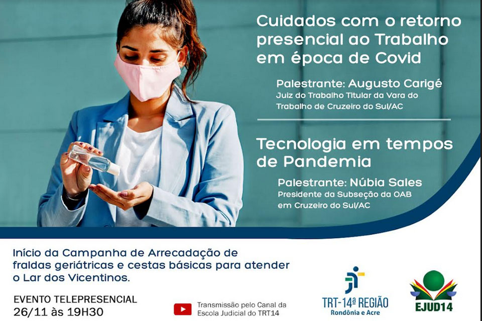 Justiça do Trabalho realizará palestras sobre o contexto da pandemia e lançará campanha em prol de idosos em Cruzeiro do Sul/AC