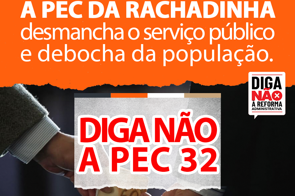 PEC 32 promove desmanche no serviço público e “supersalários” no judiciário debocham da cara da população