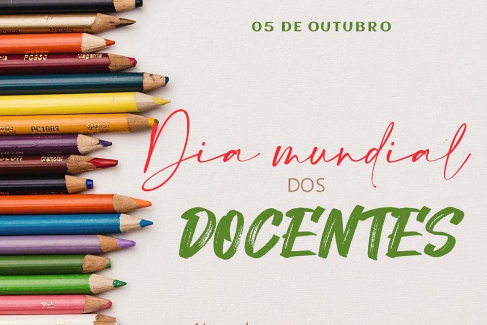 SINTERO presta sua homenagem ao Dia Mundial dos Docentes e reforça seu posicionamento em defesa dos docentes do Estado