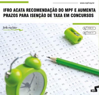 Ifro acata recomendação do MPF e aumenta prazos para isenção de taxa em concursos