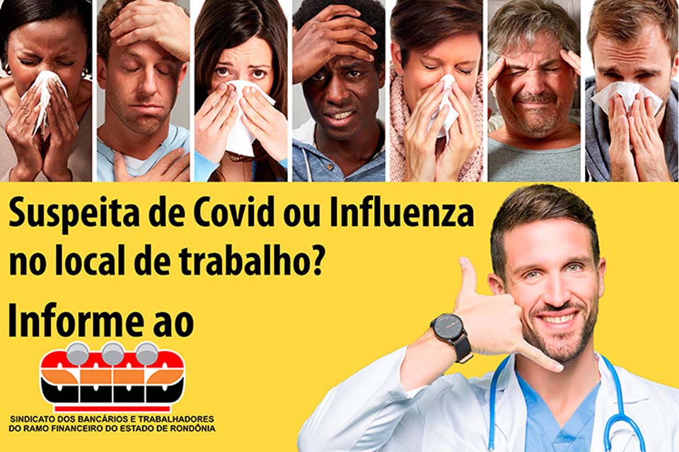 Suspeita de Covid ou Influenza no local de trabalho? Informe ao Sindicato dos Bancários e Trabalhadores do Ramo Financeiro