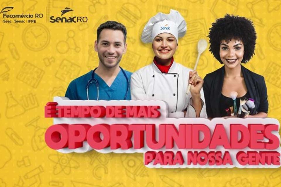 Senac Rondônia abre inscrições para mais de 700 vagas em cursos gratuitos