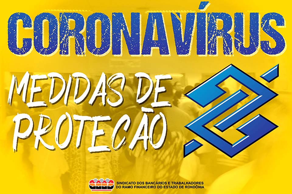 Justiça do Trabalho determina que Banco do Brasil adote medidas imediatas para garantir a saúde dos bancários em Rondônia
