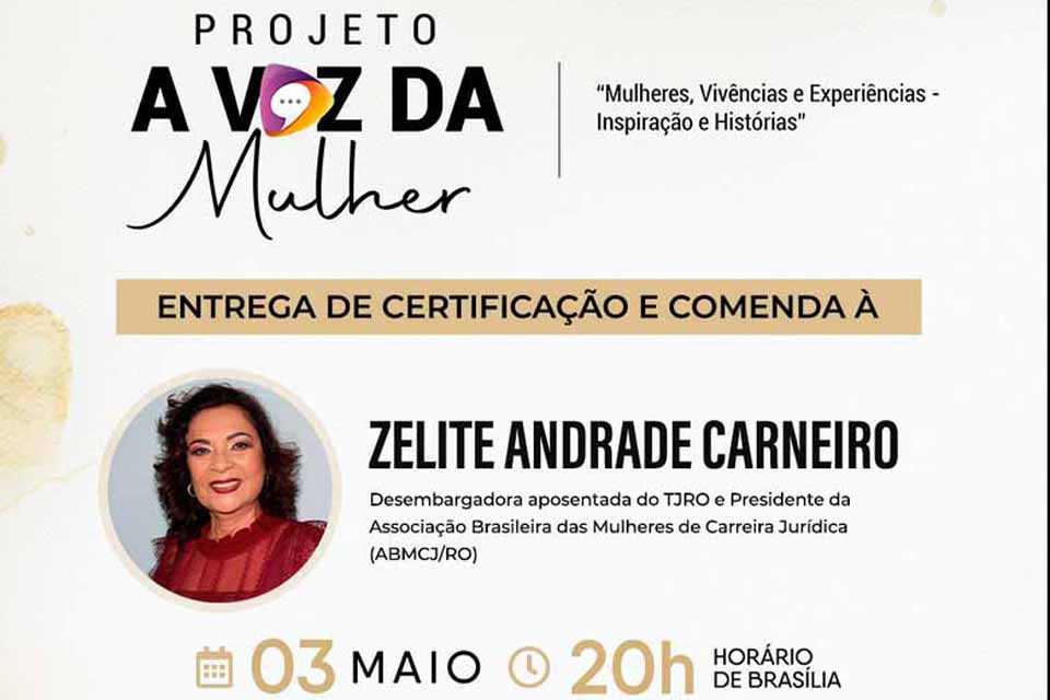 Advogada e ex-desembargadora Zelite Carneiro é a primeira homenageada do “Projeto A Voz da Mulher” em 2021